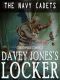 [The Navy Cadets 01] • Davey Jones's Locker